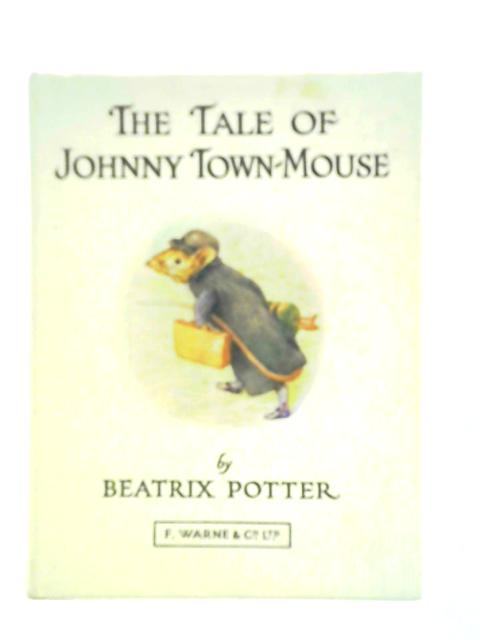 The Tale of Johnny Town-Mouse von Beatrix Potter