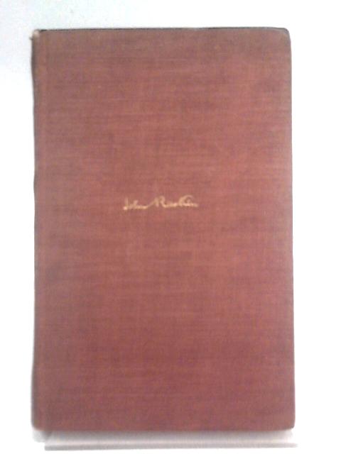 Unto This Last: Four Essays On The First Principles Of Political Economy. von John Ruskin