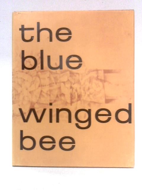 The Blue Winged Bee: Love Poems of the VIth Dalai Lama By Peter Whigham