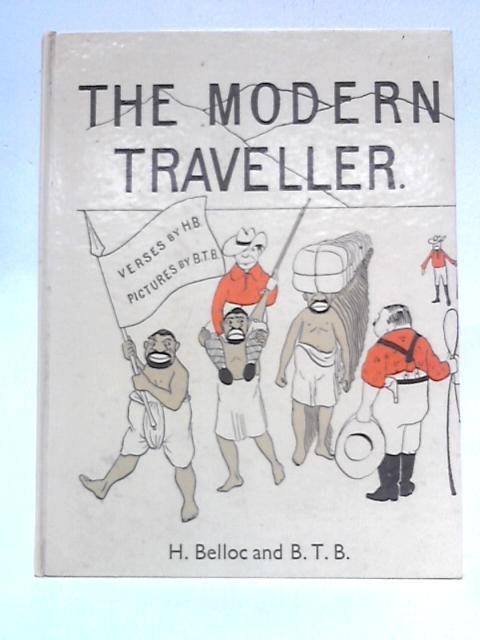 The Modern Traveller von Hilaire Belloc