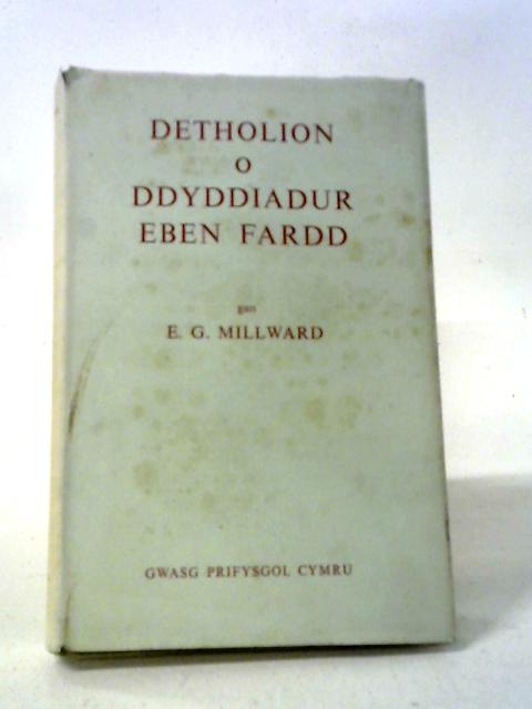 Detholion O Ddyddiadur Eden Fardd von E.G. Millward