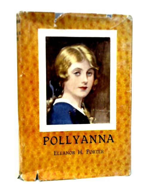 Pollyanna von Eleanor H.Porter