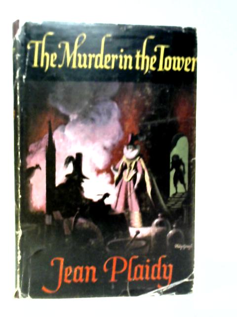 The Murder in the Tower By Jean Plaidy