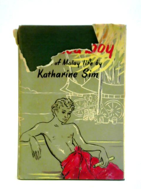 Malacca Boy By Katharine Sim