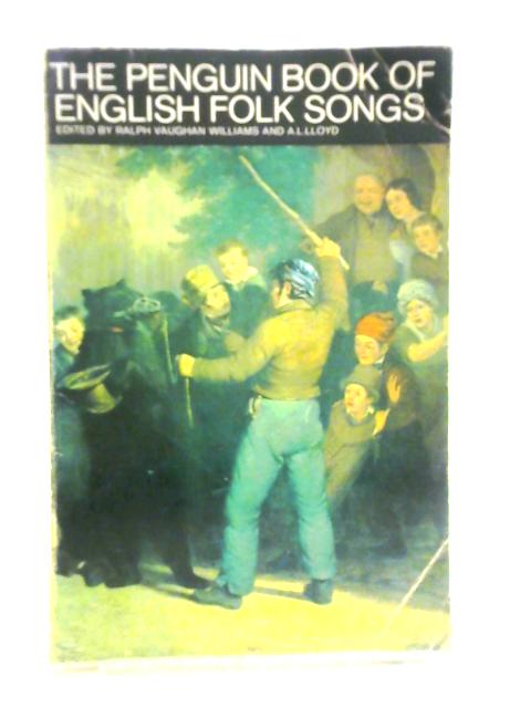 The Penguin Book of English Folk Songs von R. Vaughan Williams & A. L. Lloyd