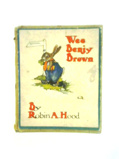 Wee Benjy Brown par Robin A. Hood