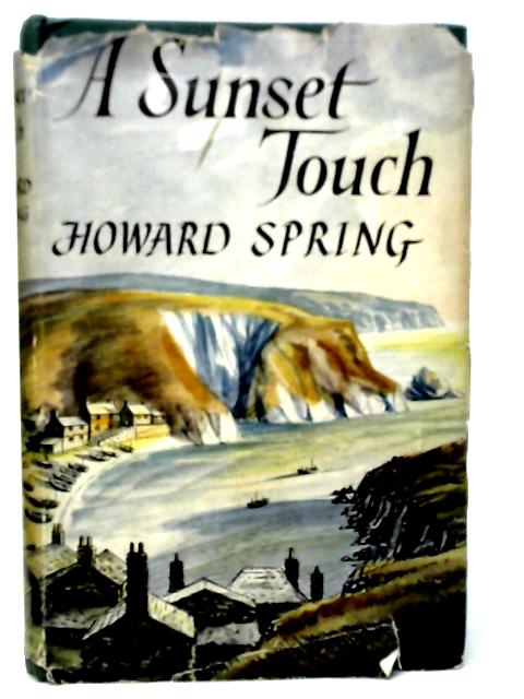 A Sunset Touch By Howard Spring