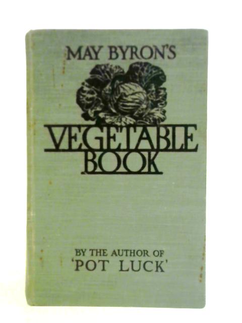 May Byron's Vegetable Book von May Byron