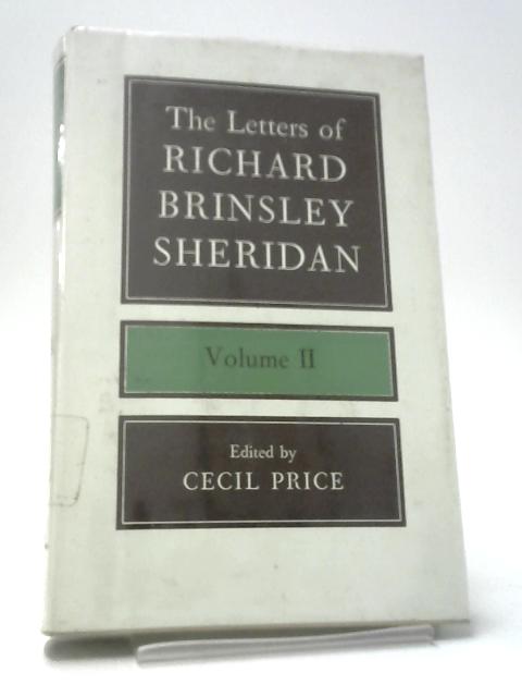 The Letters of Richard Brindsley Sheridan Volume II von Cecil Price