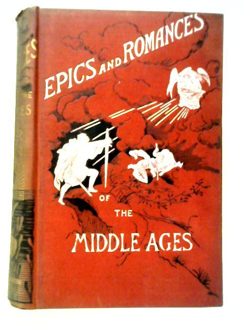 Epics and Romances of The Middle Ages By M. W. Macdowall