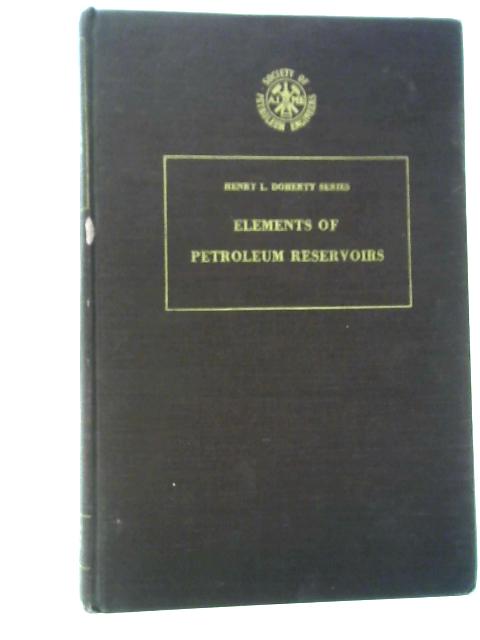 Elements of Petroleum Reservoirs By Norman J. Clark