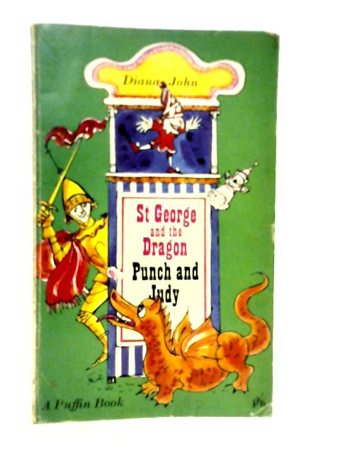 St George and the Dragon and Punch and Judy von Diana John