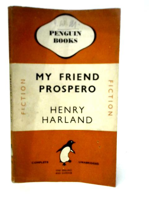 My Friend Prospero By Henry Harland
