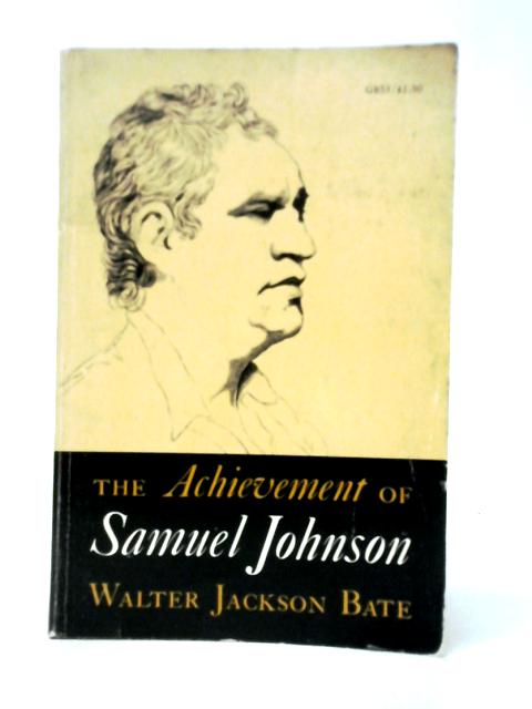 The Achievement of Samuel Johnson von Walter Jackson Bate