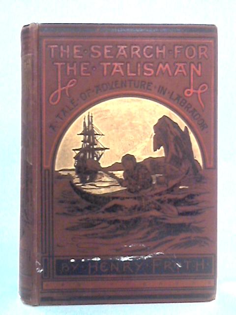 The Search for the Talisman von Henry Frith