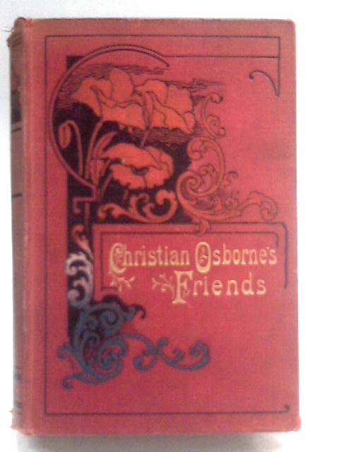 Christian Osborne's Friends By Harriet Miller Davidson