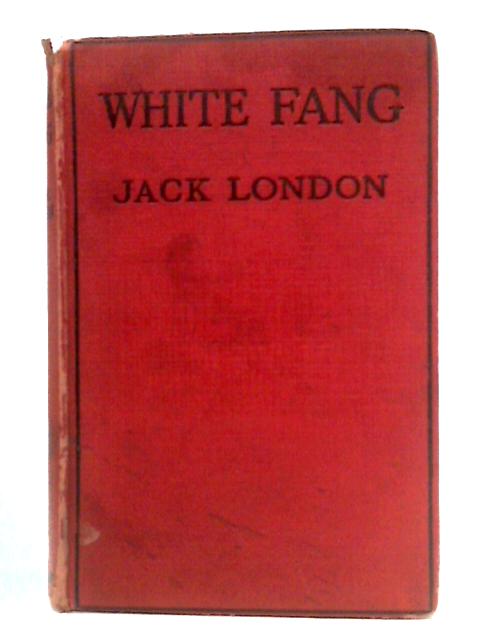 White Fang By Jack London