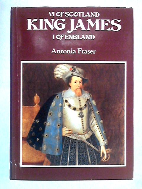 King James By Antonia Fraser