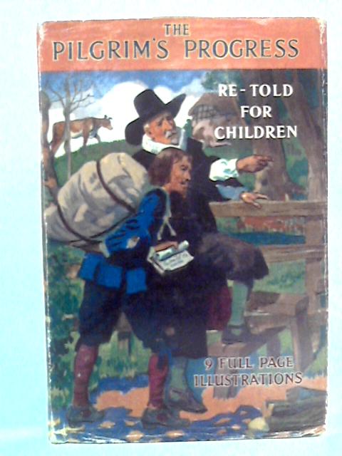 The Pilgrim's Progress: Re-told for Children von Laurence G.S. Morris