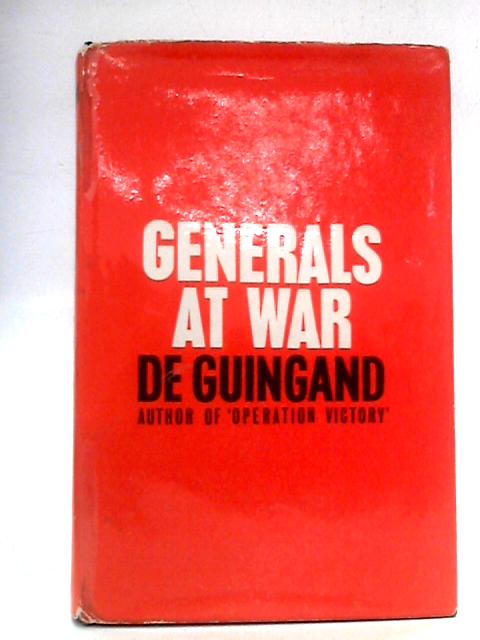 Generals at War By Major-General Sir Francis De Guingand