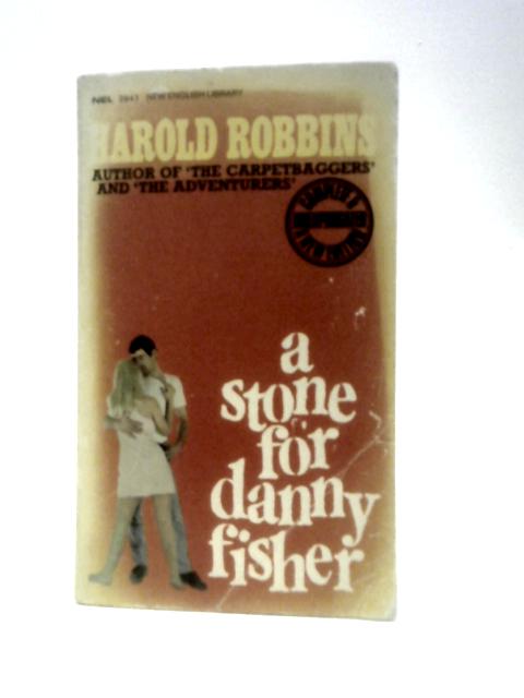 A Stone for Danny Fisher By Harold Robbins