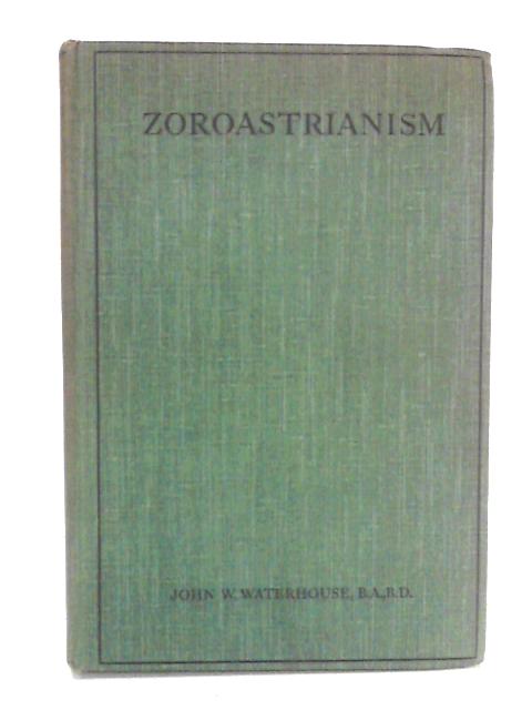 Zoroastrianism von John W. Waterhouse