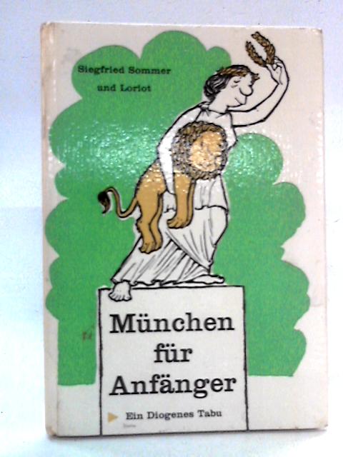 Munchen Fur Anfanger By Siegfried Sommer