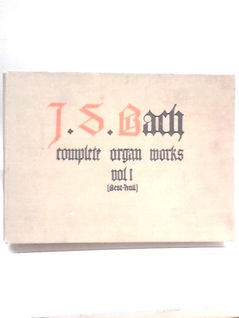 Organ Works: Volume I By Johann Sebastian Bach