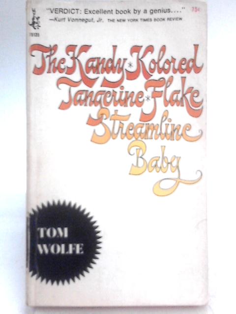 Kandy Kolored Tangerine Flake Streamline By Tom Wolfe