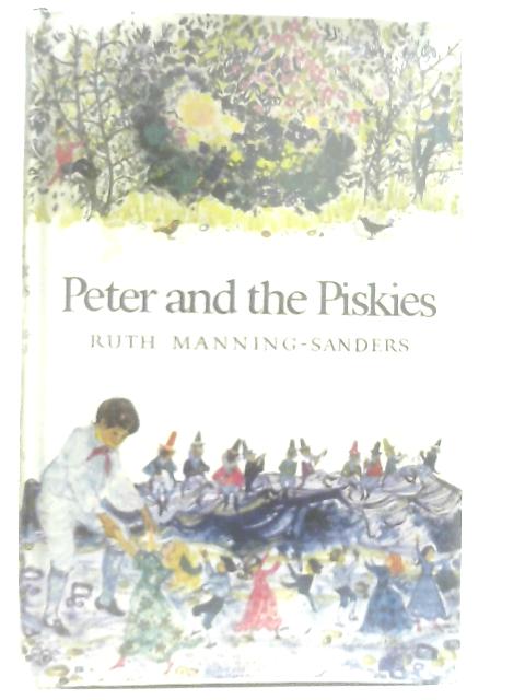 Peter and the Piskies By Ruth Manning-Sanders