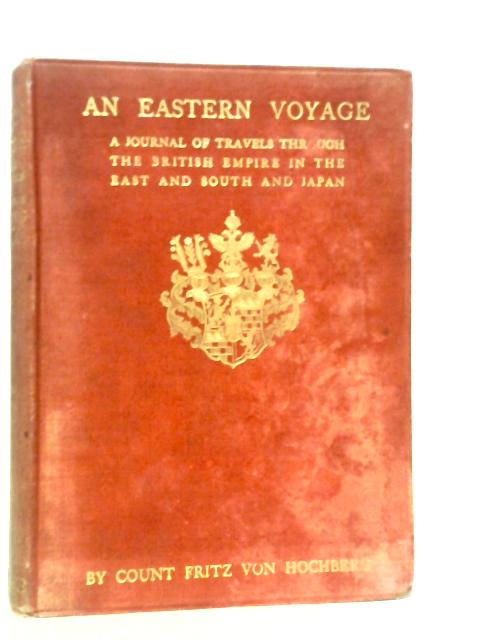 An Eastern Voyage Volume Two By Count Fritz Hochberg