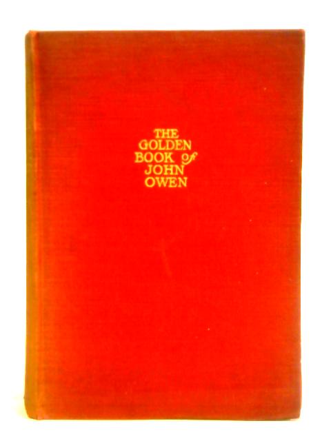 The Golden Book of John Owen von James Moffatt (ed.)