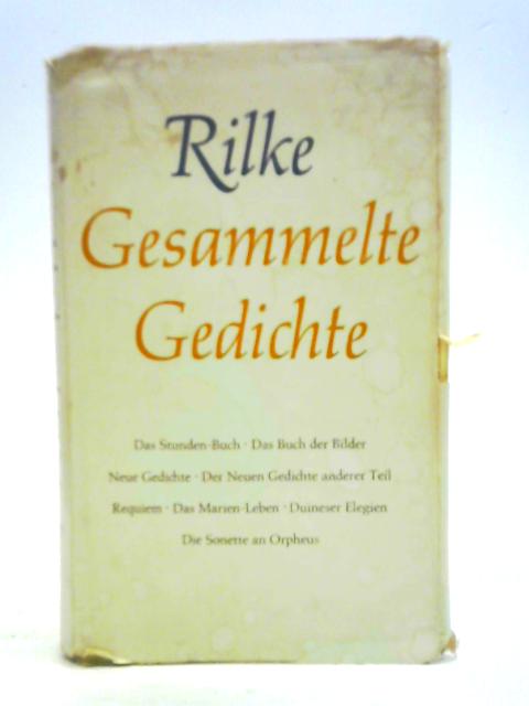 Gesammelte Gedichte By Rainer Maria Rilke