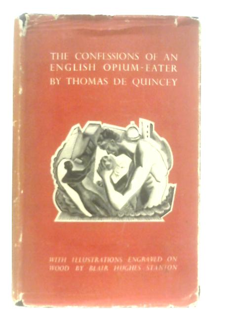 The Confessions Of An English Opium-Eater von Thomas De Quincey