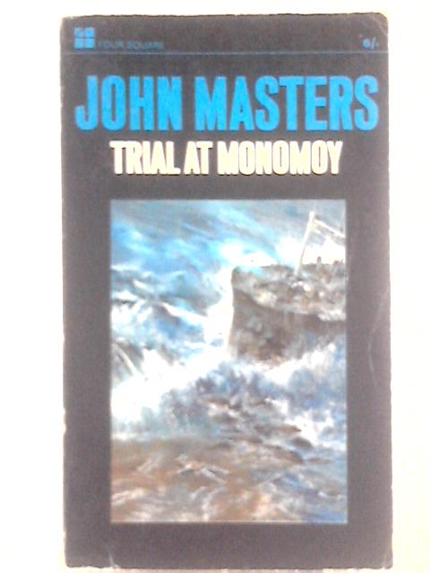 Trial at Monomoy By John Masters