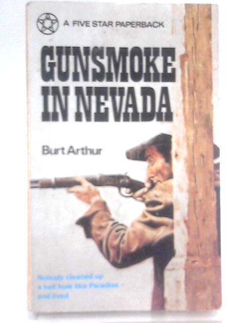 Gunsmoke in Nevada von Burt Arthur