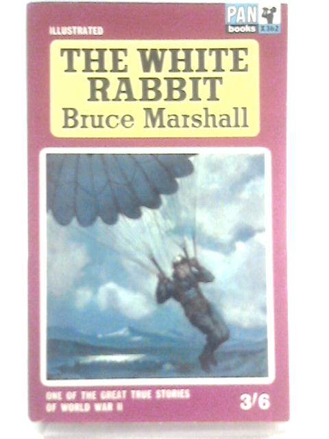 The White Rabbit von Bruce Marshall