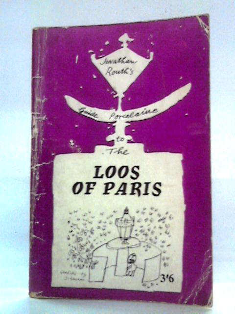 The Guide Porcelaine: The Loos of Paris von Jonathan Routh