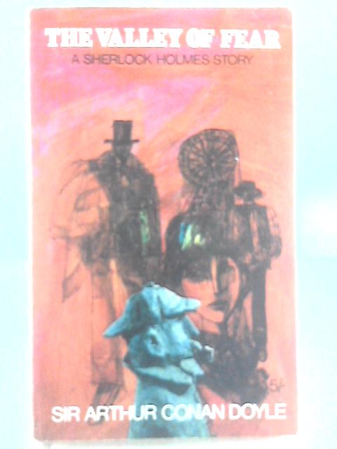 The Valley Of Fear - A Sherlock Holmes Story von Arthur Conan Doyle