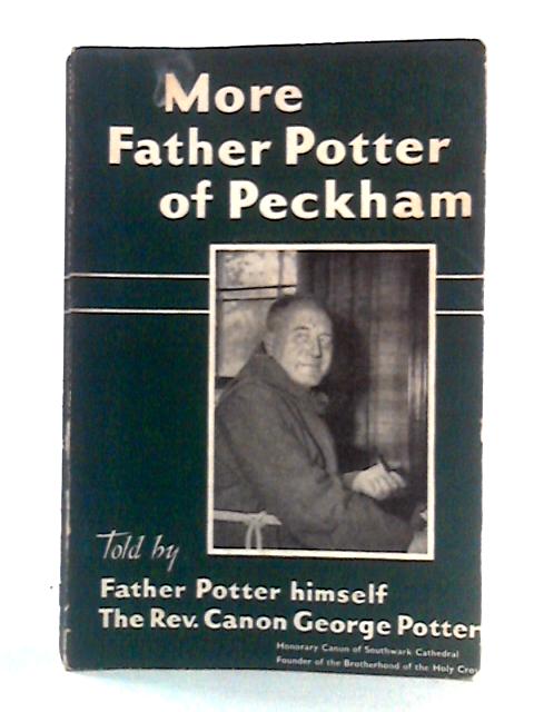 More Father Potter Of Peckham von George Potter