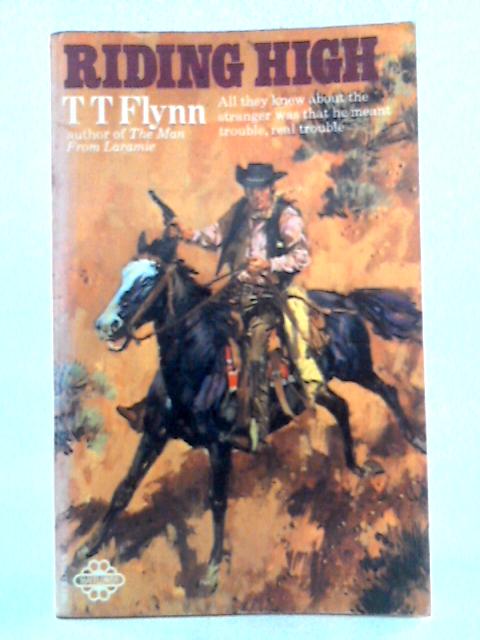 Riding High von T.T. Flynn