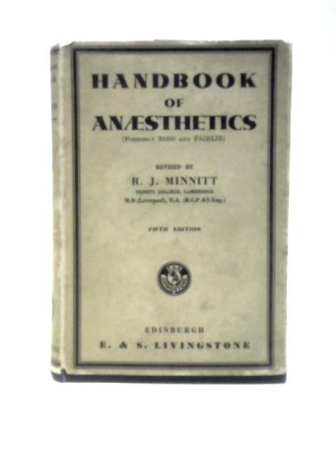 Handbook Of Anaesthetics (Formerly Ross and Fairlie) By R. J. Minnitt ()