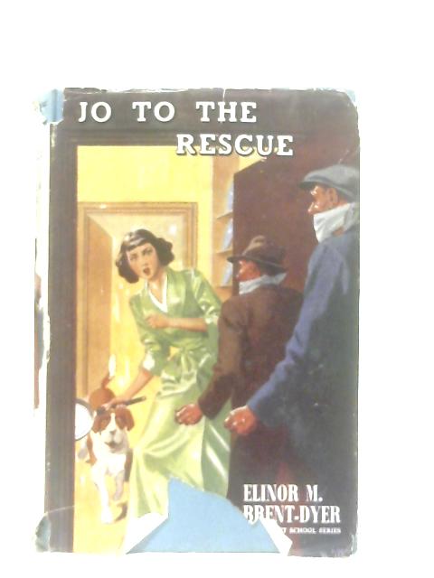 Jo to the Rescue von Elinor M. Brent-Dyer