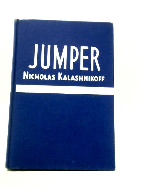 Jumper: The Life of a Siberian Horse von Nicholas Kalashnikoff