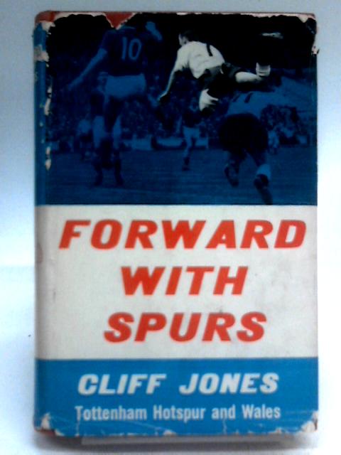 Forward With Spurs By Cliff Jones