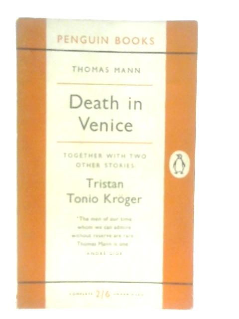 Death in Venice, with Tristan and Tonio Kroger By Thomas Mann