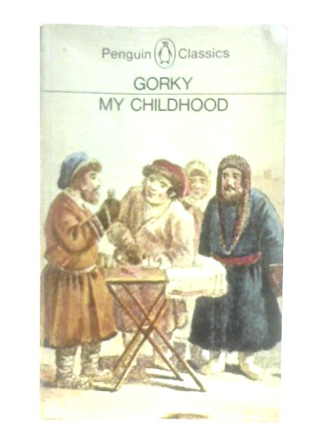 My Childhood By Maxim Gorky