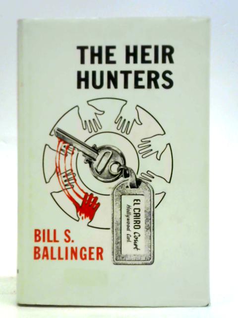 The Heir Hunters von Bill S. Ballinger