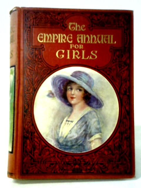 The Empire Annual for Girls Volume Thirteen von Various