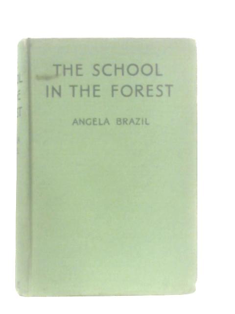 The School in the Forest von Angela Brazil